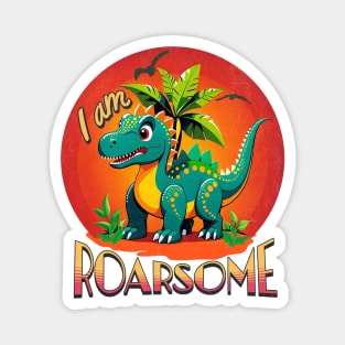 Cute Dinosaurs Who Loves Dinosaurs Puns I'm Roarsome School Magnet