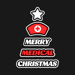 MERRY MEDICAL CHRISTMAS T-Shirt