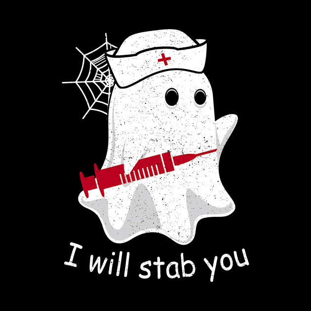 I Will Stab You Ghost Nurse Tshirt - Funny Halloween GIft by foxmqpo