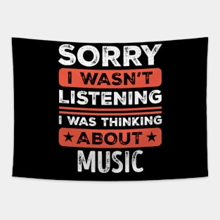 Sorry I wasn't listening Funny Music Tapestry