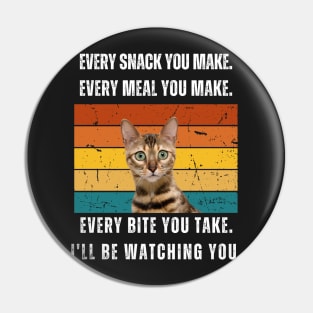 Every snack you make. Bengal cat retro design Pin