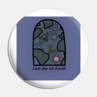 Last Day on Earth (Tai Verdes) #1b Pin