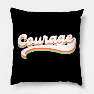 Courage Pillow