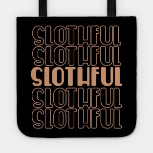 Slothful funny typography Tote