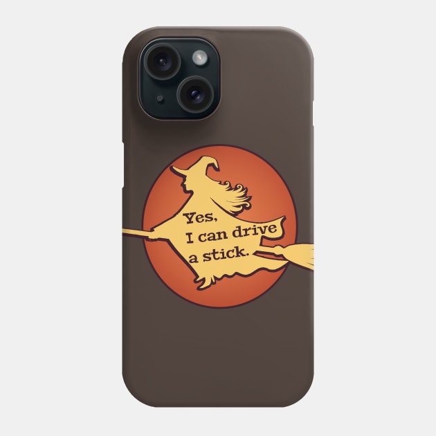 Yes, I can drive a stick Phone Case by MadmanDesigns