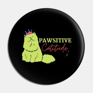 Pawsitive catitude Pin