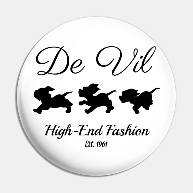 De Vil High-End Fashion (Black) Pin by Couragetoflyshop