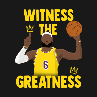 LeBron James - Witness The Greatness T-Shirt