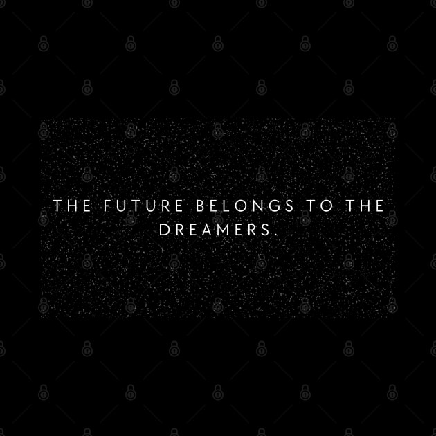 "The future belongs to the dreamers." Motivational Quote by InspiraPrints