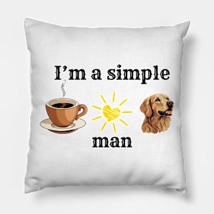 it's a simple man how love coffee , sun and dogs Pillow