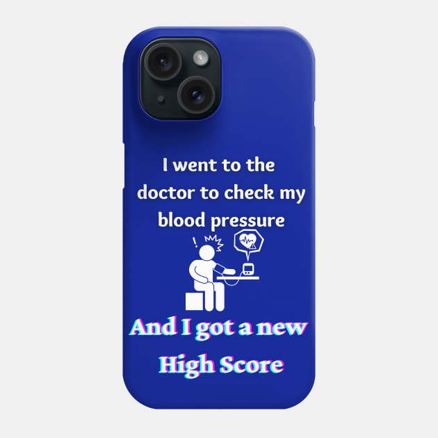 Blood Pressure new High Score Phone Case by Try It