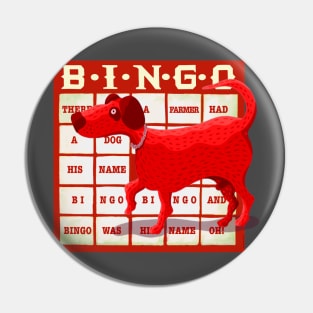 And Bingo was His Name Oh! Pin