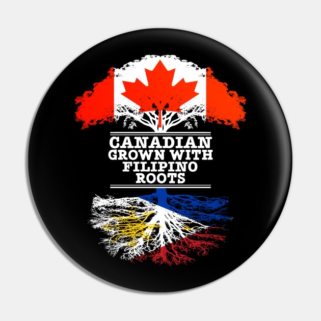 Canadian Grown With Filipino Roots - Gift for Philippines With Roots From Filipino Pin by Country Flags