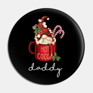 Daddy Gnome Hot Cocoa Family Matching Merry Christmas Pin