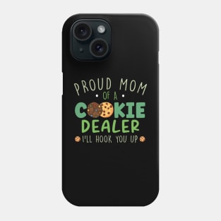 Proud Mom Of A Cookie Dealer Phone Case