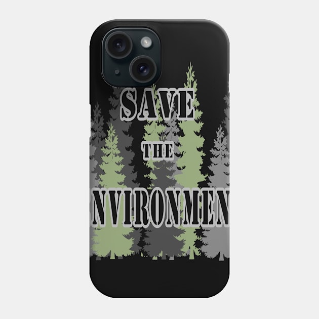 save the environment Phone Case by carismashop