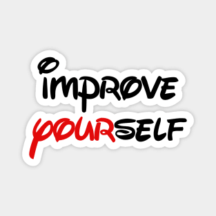 improve yourself Magnet