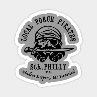 Porch Pirates. South Philly Magnet