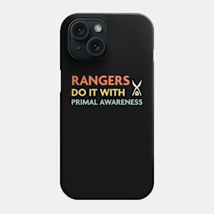 Rangers Do It With Primal Awareness, DnD Ranger Class Phone Case