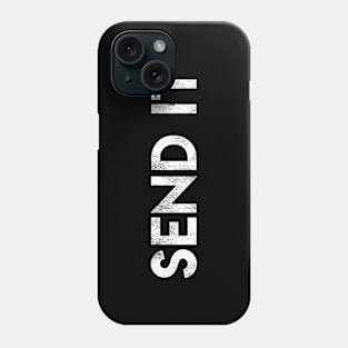 Send It Phone Case