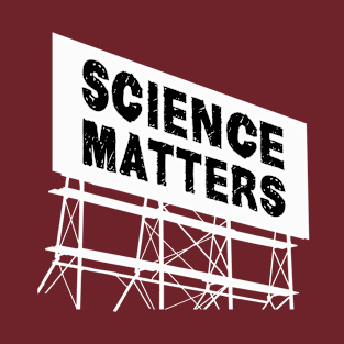 Science matters T-Shirt