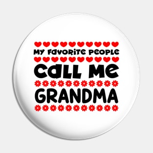 My favorite people call me grandma Pin