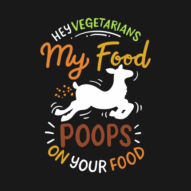 My Food Poops On Your Food by maxcode