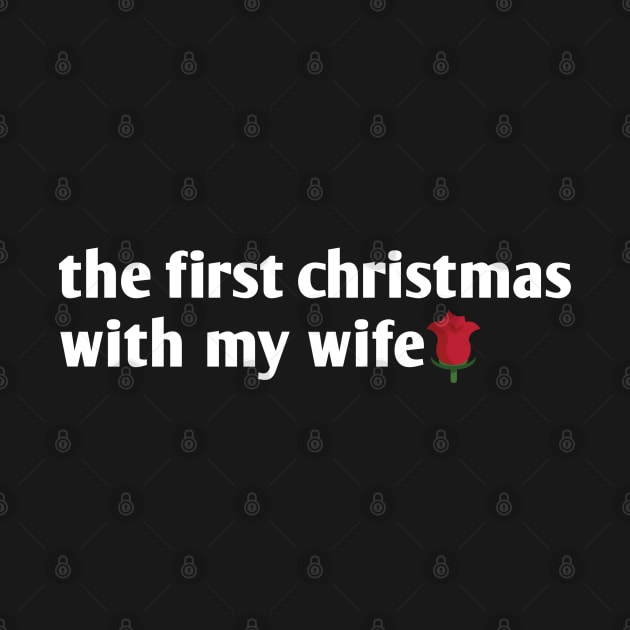 the first christmas with my wife by Ghani Store