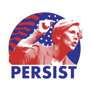 PERSIST T-Shirt