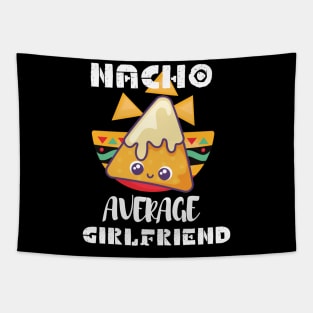 Nacho Average Girlfriend Tapestry