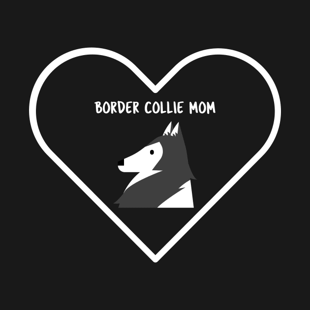 Border Collie Mom by Art By Mojo