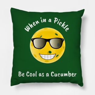 When in a Pickle Stay Cool as a Cucumber Pillow