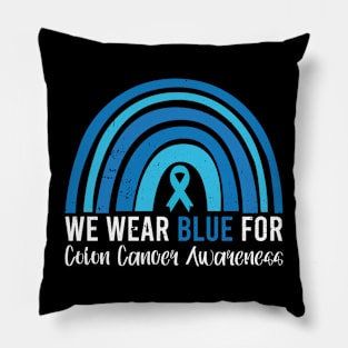 We Wear Blue Colorectal Colon Cancer Leopard Rainbow Pillow