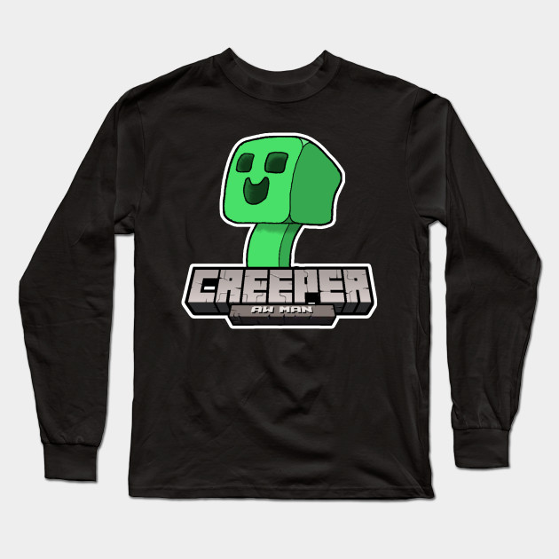 creeper aw man shirt