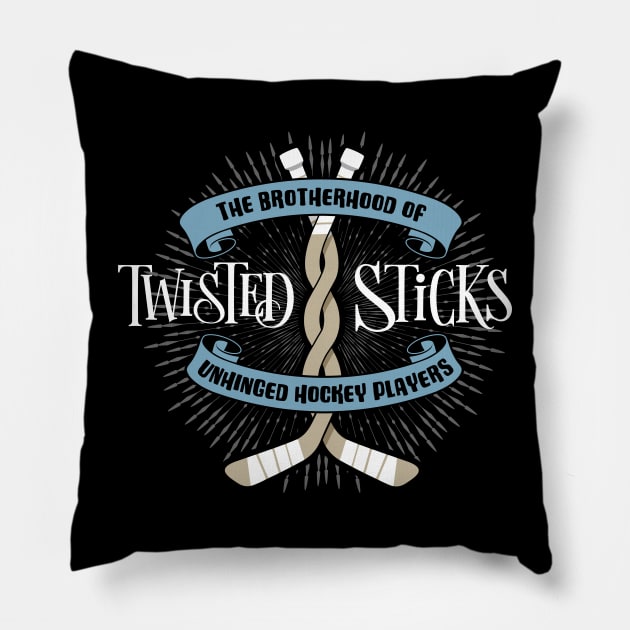 Twisted Sticks (Brotherhood of Unhinged Hockey Players) Pillow by eBrushDesign