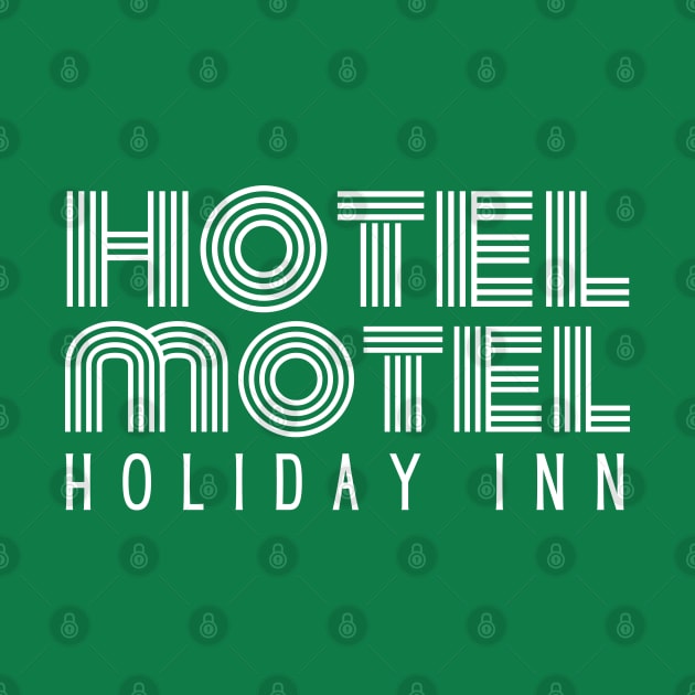 Hotel-motel-holiday-inn by Funny sayings