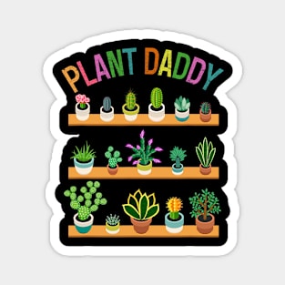 Plant Daddy Succulents Dad Gardener Gardening Fathers Day Magnet