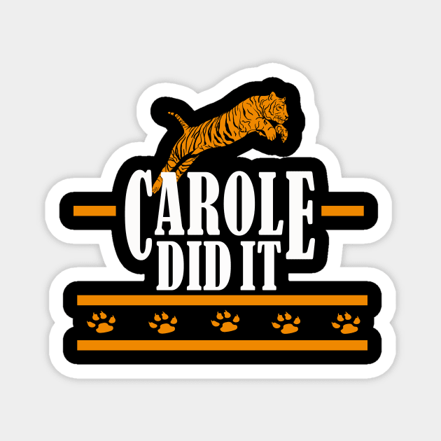 carole did it 2020 Magnet by Elegance14