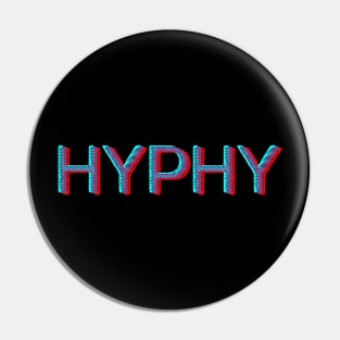 HYPHY, american slang, California slang Pin