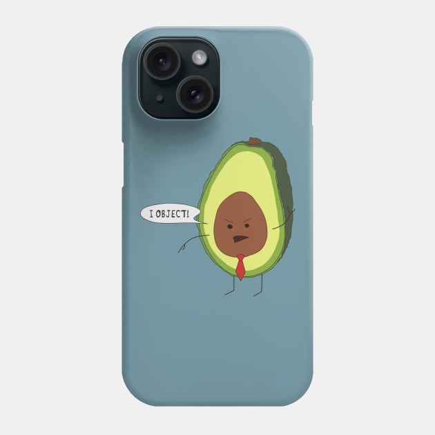 Abogado Avocado I Object! Phone Case by ImpishTrends