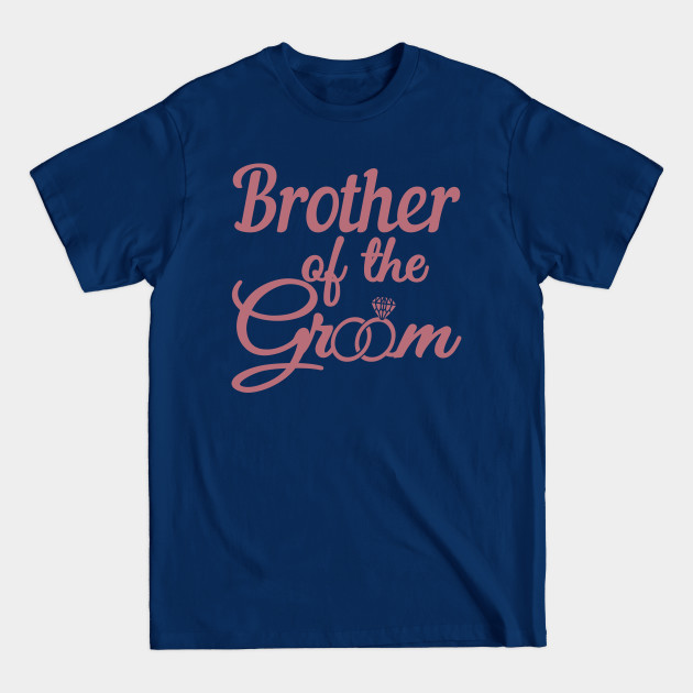 Discover Brother Of The Groom - Bachelor Party Gift For Men - Bachelor Party Gift - T-Shirt