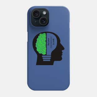 Put your SUBCONSCIOUS to work Phone Case