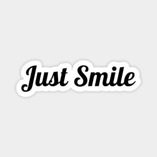 Just Smile Magnet