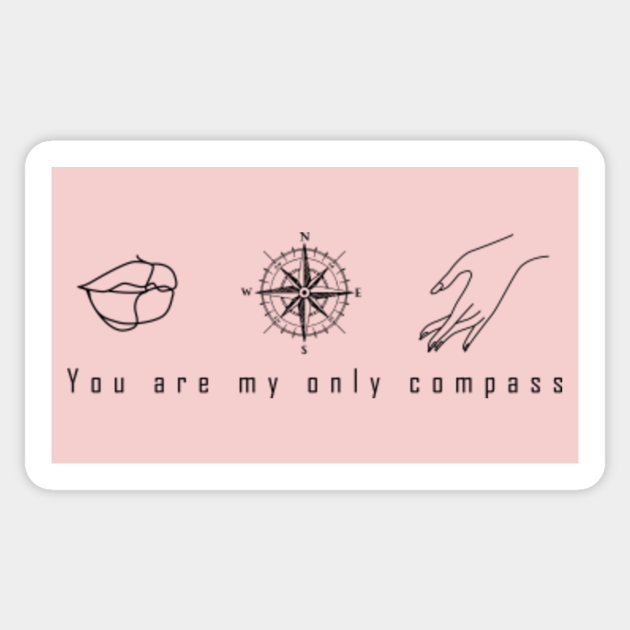 You Are My Only Compass The Neighbourhood Aufkleber Teepublic De The song or music is available for downloading in mp3 and any other format, both to the phone and to the computer. teepublic