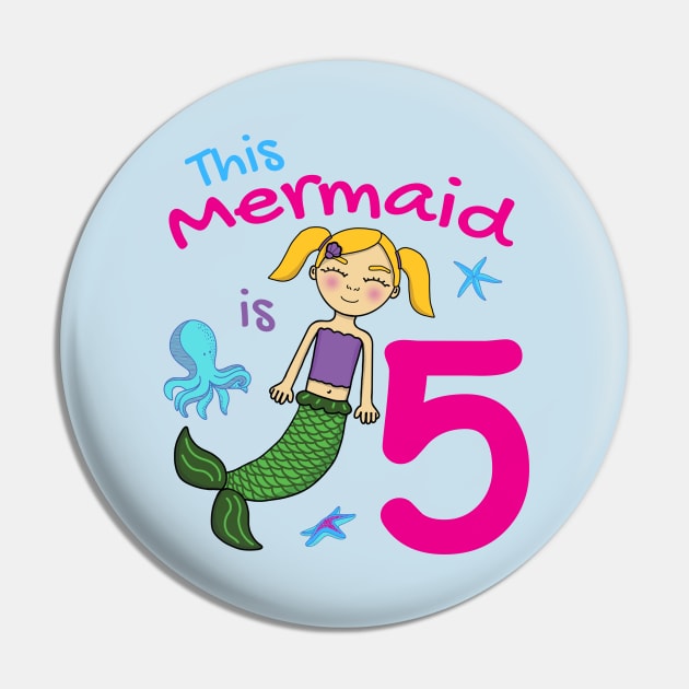 This Mermaid is 5 Years Old Pin by Cupsie's Creations