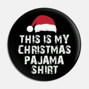 This Is My Christmas Pajama Shirt Funny Christmas Pin