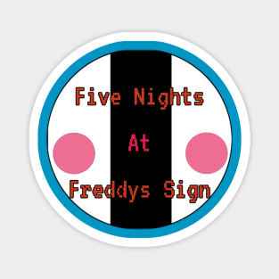 Five Nights At Freddy's Sign Magnet