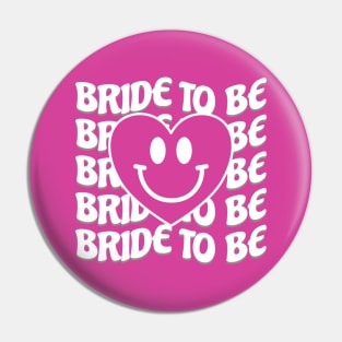 Bride To Be Pin