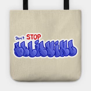 Don‘t stop believing Tote