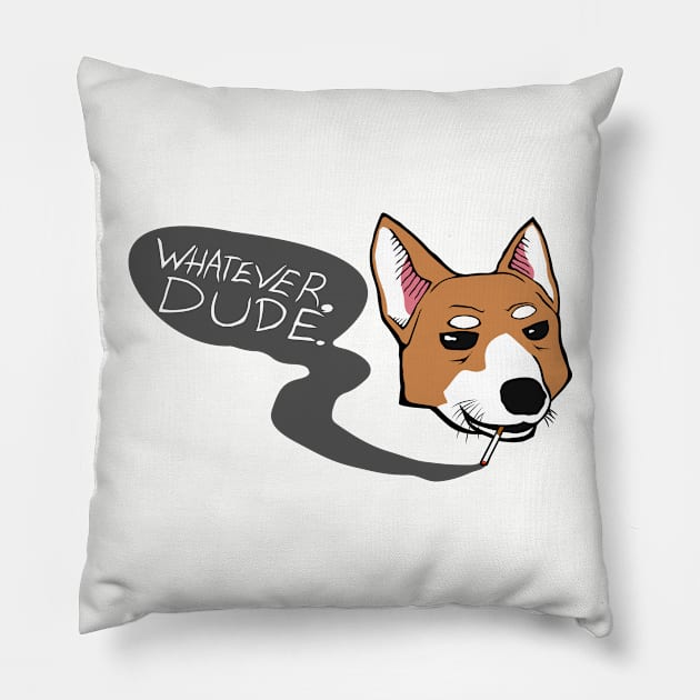 Whatever, dude. Pillow by aerotem